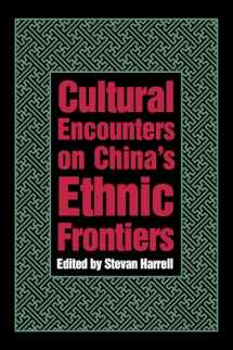 9780295975283-0295975288-Cultural Encounters on China's Ethnic Frontiers (Studies on Ethnic Groups in China)