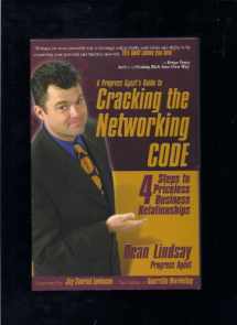 9780976114109-0976114100-A Progress Agent's Guide to Cracking the Networking Code: 4 Steps To Priceless Business Relationships