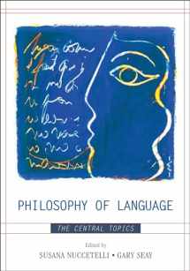 9780742559769-0742559769-Philosophy of Language: The Central Topics