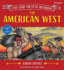 9781913565145-1913565149-The American West: A Big Story for Little Historians