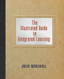 9781948461290-1948461293-The Illustrated Guide to Integrated Learning