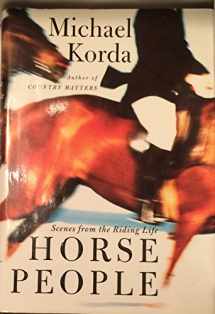 9780066212524-0066212529-Horse People: Scenes from the Riding Life