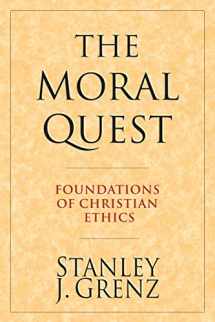 9780830815685-0830815686-The Moral Quest: Foundations of Christian Ethics
