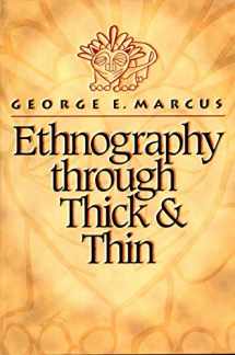 9780691002521-0691002525-Ethnography through Thick and Thin