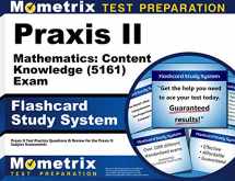 9781630945114-1630945110-Praxis II Mathematics: Content Knowledge (5161) Exam Flashcard Study System: Praxis II Test Practice Questions & Review for the Praxis II: Subject Assessments (Cards)