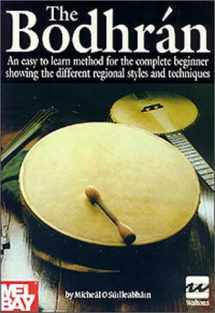 9780786615940-078661594X-The Bodhran: An Easy to Learn Method for the Complete Beginner Showing the Different Regional Styles and Techniques