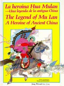9781878217011-1878217011-La Heroina Hua Mulan - Una Leyenda De LA Antigua China - The Legend of Mu Lan a Heroine of Ancient China (English, Spanish and Chinese Edition)