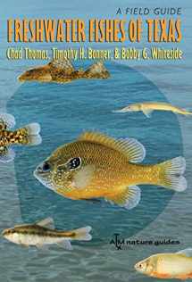 9781585445707-1585445703-Freshwater Fishes of Texas: A Field Guide (River Books, Sponsored by The Meadows Center for Water and the Environment, Texas State University)