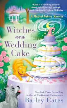 9780593099223-0593099222-Witches and Wedding Cake (A Magical Bakery Mystery)