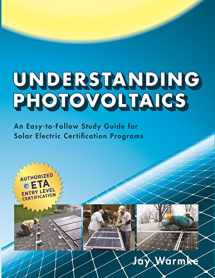 9780979161155-0979161150-Understanding Photovoltaics: An Easy-to-follow Study Guide for Solar Electric Certification Programs