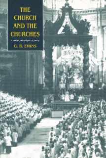 9780521891608-0521891604-The Church and the Churches: Toward an Ecumenical Ecclesiology