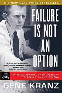 9781439148815-1439148813-Failure Is Not an Option: Mission Control From Mercury to Apollo 13 and Beyond