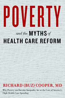 9781421429052-1421429055-Poverty and the Myths of Health Care Reform