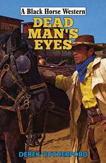 9780719828263-0719828260-Dead Man's Eyes (Black Horse Western)
