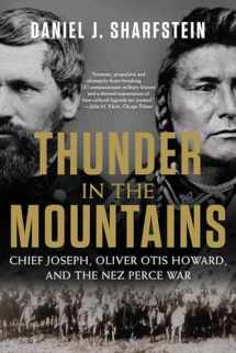 9780393355659-0393355659-Thunder in the Mountains: Chief Joseph, Oliver Otis Howard, and the Nez Perce War