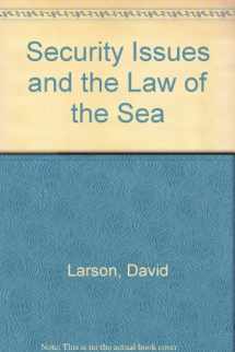 9780819190895-0819190896-Security Issues and the Law of the Sea