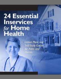 9781578397778-1578397774-24 Essential Inservices for Home Health: Lesson Plans And Self-study Guides for Aides And Nurses