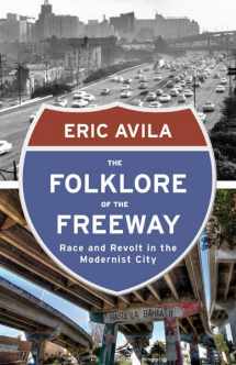 9780816680733-0816680736-The Folklore of the Freeway: Race and Revolt in the Modernist City (A Quadrant Book)