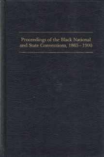 9780877223245-0877223246-Proceedings of the Black National and State Conventions, 1865-1900