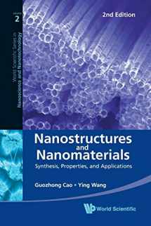9789814324557-9814324558-NANOSTRUCTURES AND NANOMATERIALS: SYNTHESIS, PROPERTIES, AND APPLICATIONS (2ND EDITION) (World Scientific Series in Nanoscience and Nanotechnology)