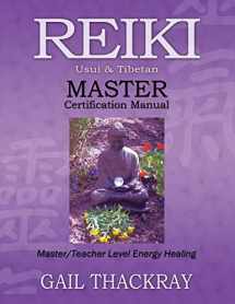 9780984844074-0984844074-Reiki, Usui & Tibetan, Master Certification Manual
