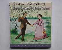 9780060565084-006056508X-These Happy Golden Years CD (Little House, 8)