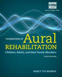 9781133281429-1133281427-Foundations of Aural Rehabilitation: Children, Adults, and Their Family Members