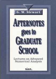 9780898714043-0898714044-Afternotes Goes to Graduate School: Lectures on Advanced Numerical Analysis