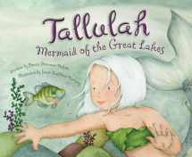 9781585369096-1585369098-Tallulah: Mermaid of the Great Lakes