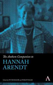 9781783081851-1783081856-The Anthem Companion to Hannah Arendt (Anthem Companions to Sociology, 1)