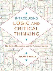 9780801030819-0801030811-Introducing Logic and Critical Thinking: The Skills of Reasoning and the Virtues of Inquiry