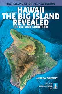 9781949678000-1949678008-Hawaii the Big Island Revealed: The Ultimate Guidebook
