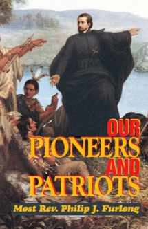 9780895555922-0895555921-Our Pioneers and Patriots
