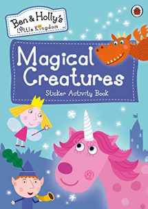 9780241375310-0241375312-Ben and Holly's Little Kingdom: Magical Creatures Sticker Activity Book
