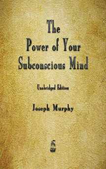 9781603868167-160386816X-The Power of Your Subconscious Mind
