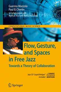 9783540921943-354092194X-Flow, Gesture, and Spaces in Free Jazz: Towards a Theory of Collaboration (Computational Music Science)