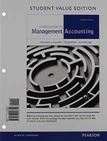 9780133059762-0133059766-Introduction to Management Accounting, Student Value Edition Plus NEW MyLab Accounting with Pearson eText -- Access Card Package