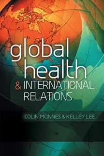 9780745649467-0745649467-Global Health and International Relations