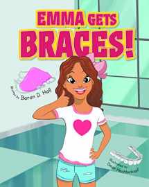 9781684010646-1684010640-Emma Gets Braces!