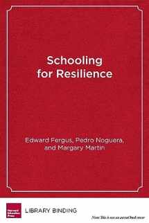 9781612506753-1612506755-Schooling for Resilience: Improving the Life Trajectory of Black and Latino Boys (Youth Development and Education Series)