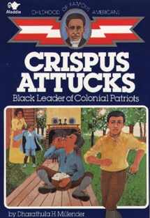 9780020418108-0020418108-Crispus Attucks: Black Leader of Colonial Patriots (Childhood of Famous Americans)
