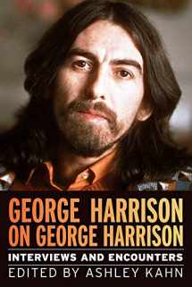 9781641600514-1641600519-George Harrison on George Harrison: Interviews and Encounters (17) (Musicians in Their Own Words)