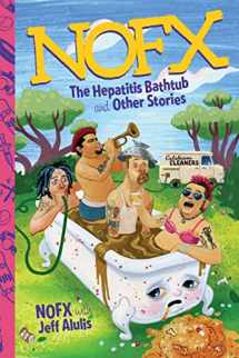 9780306824777-0306824779-NOFX: The Hepatitis Bathtub and Other Stories