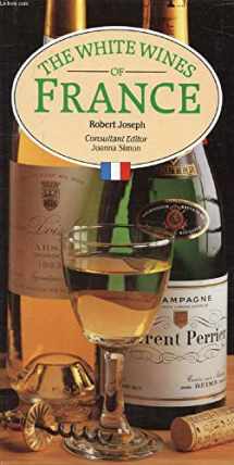 9780861012749-0861012747-The White Wines of France