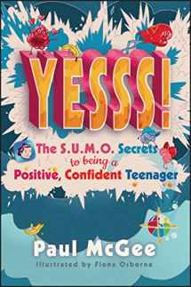 9780857088710-0857088718-YESSS!: The SUMO Secrets to Being a Positive, Confident Teenager