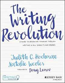 9781119364948-1119364949-The Writing Revolution: A Guide To Advancing Thinking Through Writing In All Subjects and Grades