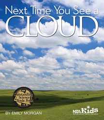 9781941316320-1941316328-Next Time You See a Cloud