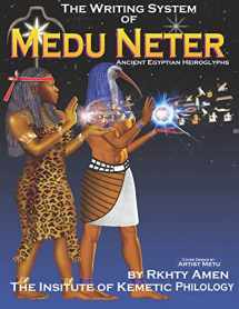 9781794098046-1794098046-The Writing System of Medu Neter