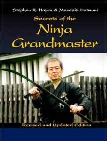 9781581605402-1581605404-Secrets From The Ninja Grandmaster: Revised and Updated Edition