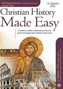 9781596365261-1596365269-Christian History Made Easy 12-Session DVD-Based Study Leader Pack (DVD Small Group)